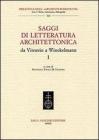 Saggi di letteratura architettonica, da Vitruvio a Winckelmann vol.1