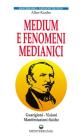 Medium e fenomeni medianici