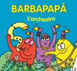 Barbapap�. L'orchestra