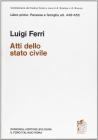 Commentario al Codice civile. Degli atti di stato civile (artt. 449-455 del Cod. Civ.)