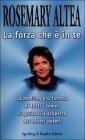 La forza che � in te