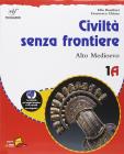 Civilt� senza frontiere. Materiali per il docente. Vol. 1A-B: Alto Medioevo-Basso Medioevo. Per la Scuola media