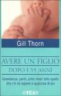 Avere un figlio dopo i 35 anni