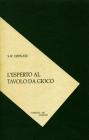 L' esperto al tavolo da gioco. Tecniche dei bari e giochi di prestigio L' esperto al tavolo da gioco. Tecniche dei bari e giochi di prestigio