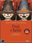 Pinok e Barbie. Con laboratori didattici per la scuola