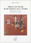Prove tecniche di sicurezza sul lavoro. Progettazione e verifica delle barriere di sicurezza