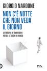 Non c'è notte che non veda il giorno Non c'è notte che non veda il giorno