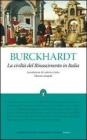 La civilt� del Rinascimento in Italia. Ediz. integrale