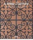 Il ferro battuto. Applicazioni contemporanee