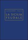 La Sicilia feudale