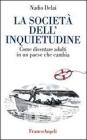 La societ� dell'inquietudine. Come diventare adulti in un paese che cambia