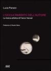 L' occultamento dell'autore. La ricerca artistica di Franco Vaccari