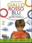 Giallo, rosso, blu. Con qaudernos trumenti-Letteratura dalle origini fino al '700. Con espansione online. Per la Scuola media vol.2