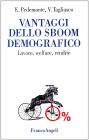 Vantaggi dello sboom demografico. Lavoro, welfare, rendite