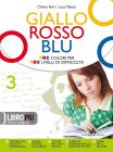 Giallo, rosso, blu. Con quaderno strumenti-Letteratura '800-'900. Con espansione online. Per la Scuola media vol.3