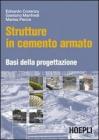 Strutture in cemento armato. Basi della progettazione Strutture in cemento armato. Basi della progettazione