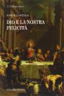 Dio e la nostra felicit�