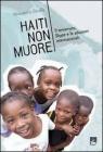 Haiti non muore. Il terremoto, Skype e le adozioni internazionali