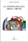 La fenomenologia delle psicosi