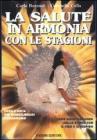La salute in armonia con le stagioni La salute in armonia con le stagioni