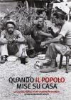 Quando il popolo mise su casa