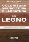 Coloritura, verniciatura e laccatura del legno