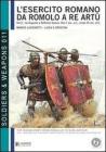 L' esercito romano da Romolo a re Art�. Ediz. italiana e inglese vol.2