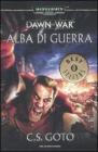Alba di guerra. Dawn of war. Warhammer 40.000 vol.1