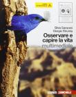Osservare e capire la vita. Con espansione online. Con CD Audio. Per le scuole superiori
