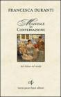 Manuale di conversazione. N� rissa n� noia