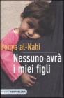 Nessuno avr� i miei figli