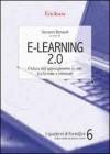 E-Learning 2.0. Il futuro dell'apprendimento in rete, tra formale e informale E-Learning 2.0. Il futuro dell'apprendimento in rete, tra formale e informale