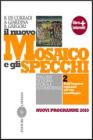 Il nuovo mosaico e gli specchi. Con espansione online. Per le Scuole superiori vol.2