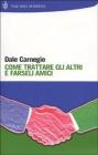 Come trattare gli altri e farseli amici