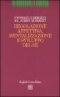 Regolazione affettiva, mentalizzazione e sviluppo del s�