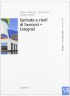Moduli blu di matematica. Modulo V-W: Derivate e studi di funzioni-Integrali. Per le Scuole superiori