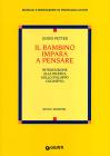 Il bambino impara a pensare. Introduzione alla ricerca sullo sviluppo cognitivo