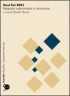 Nord Est 2011. Rapporto sulla societ� e l'economia