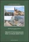 Progetti di paesaggio per i luoghi rifiutati