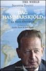 Dag Hammarskj�ld. La pace possibile