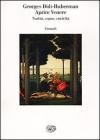 Aprire Venere. Nudit�, sogno, crudelt�