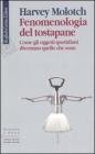 Fenomenologia del tostapane. Come gli oggetti quotidiani diventano quello che sono