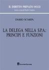 La delega nella Spa: principi e funzioni