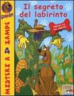 Il segreto del labirinto. Scooby-Doo!