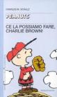 Ce la possiamo fare, Charlie Brown!