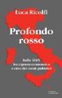Profondo rosso. Italia 2005 fra ripresa economica e crisi dei conti pubblici. Secondo Rapporto sul cambiamento sociale