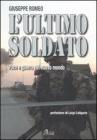L' ultimo soldato. Pace e guerra nel nuovo mondo