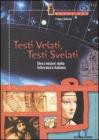 Testi velati, testi svelati. Dieci misteri della letteratura italiana. E-book