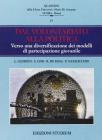 Dal volontariato alla politica. Verso una diversificazione dei modelli di partecipazione giovanile Dal volontariato alla politica. Verso una diversificazione dei modelli di partecipazione giovanile