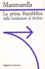 La prima Repubblica dalla fondazione al declino